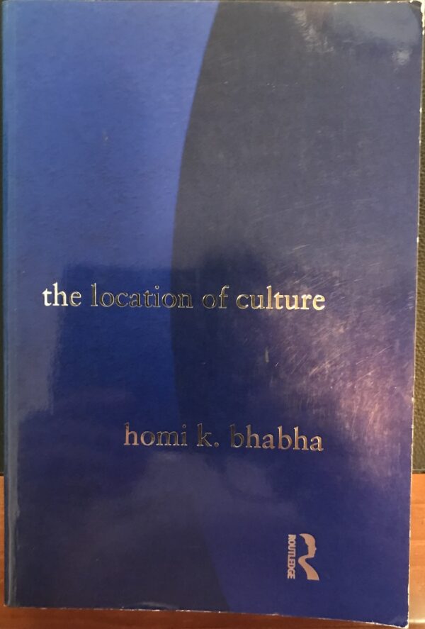 The Location of Culture Homi K Bhabha