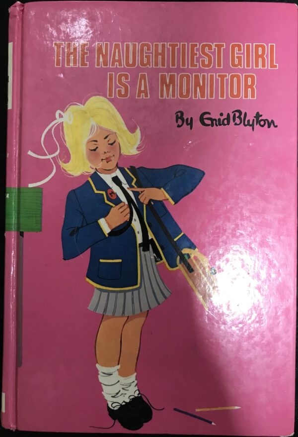 The Naughtiest Girl is a Monitor Enid Blyton