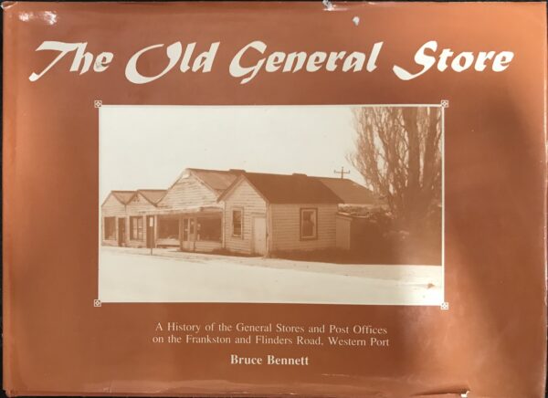 The Old General Store Bruce Bennett