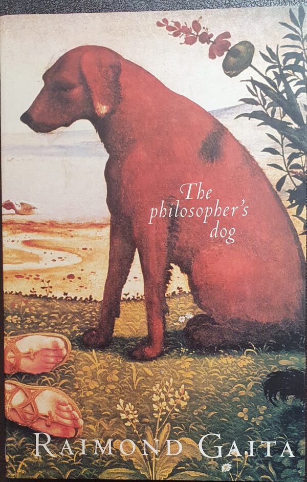 The Philosopher's Dog Raimond Gaita