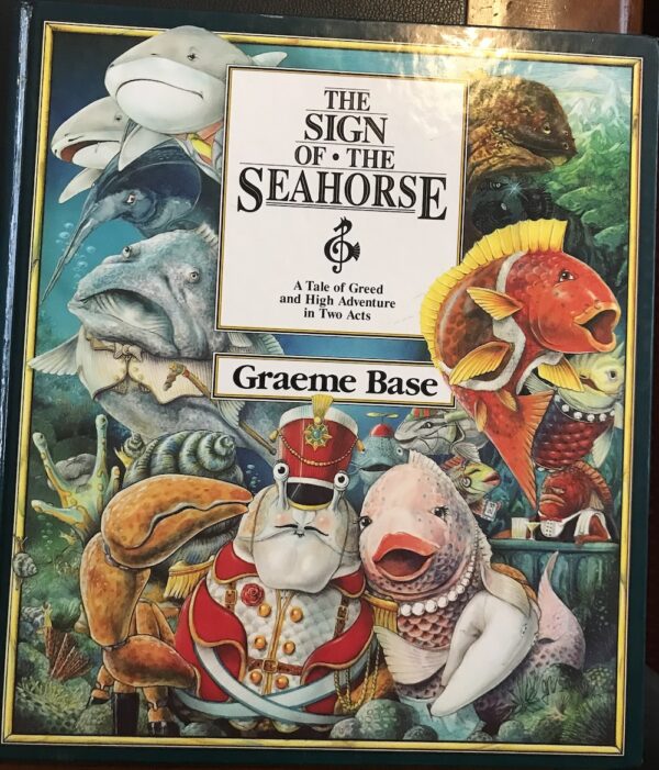 The Sign of the Seahorse Graeme Base