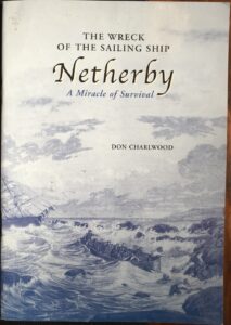 The Wreck of the Sailing Ship Netherby