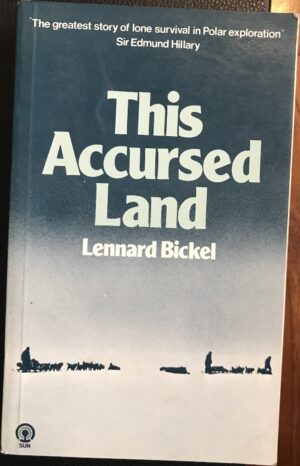 This Accursed Land Lennard Bickel