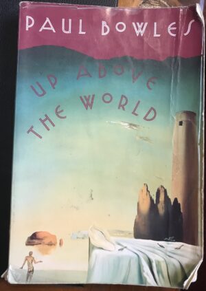 Up Above the World Paul Bowles