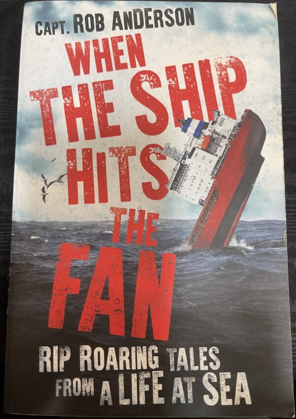 When the Ship Hits the Fan Rob Anderson