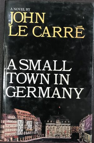 A Small Town in Germany John le Carre