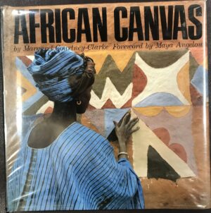 African Canvas- The Art of West African Women Margaret Courtney-Clarke
