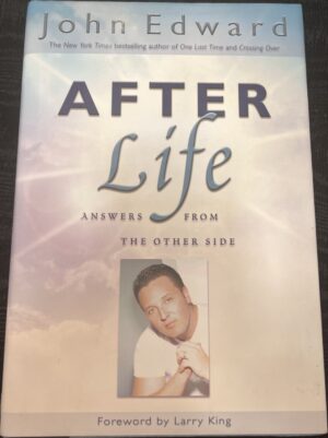 After Life- Answers From the Other Side John Edward