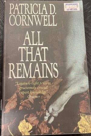 All That Remains Patricia Cornwell