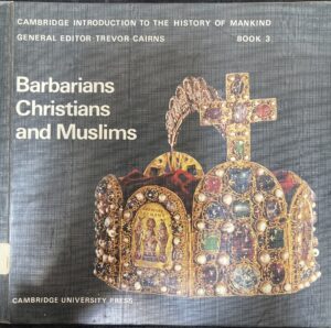 Barbarians, Christians and Muslims Trevor Cairns