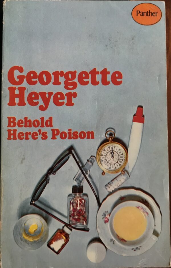 Behold, Here's Poison Georgette Heyer