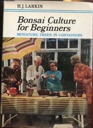 Bonsai Culture for Beginners HJ Larkin