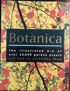 Botanica: The Illustrated A-Z Of Over 10,000 Garden Plants And How To Cultivate Them