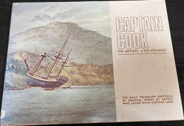 Captain Cook, His Artists, His Voyages