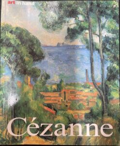 Cézanne: Life and Work