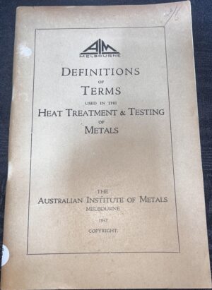 Definitions of Terms used in the Heat Treatment & Testing of Metals The Australian Institute of Metals