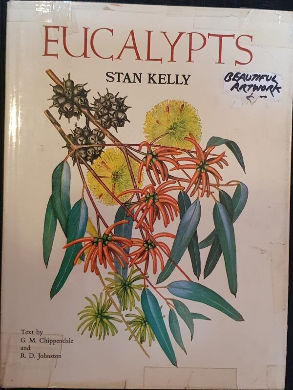 Eucalypts – Volume 1 By GM Chippendale & RD Johnston & Stan Kelly
