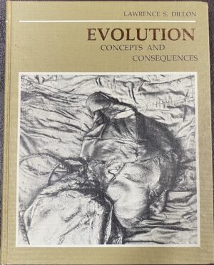 Evolution- Concepts and Consequences Lawrence S Dillon