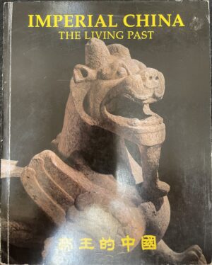 Imperial China- The Living Past Edmund Capon