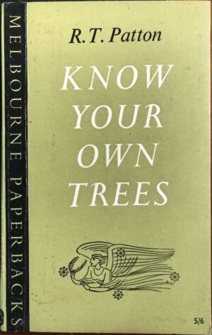 Know Your Own Trees RT Patton