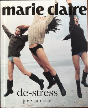 Marie Claire Style- De-Stress Jane Campsie