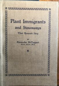 Plant Immigrants and Stowaways: Their Romantic Story