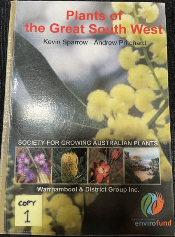 Plants of the Great South West Kevin Sparrow Andrew Pritchard