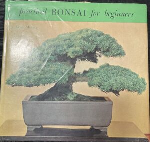 Practical Bonsai for Beginners Kenji Murata