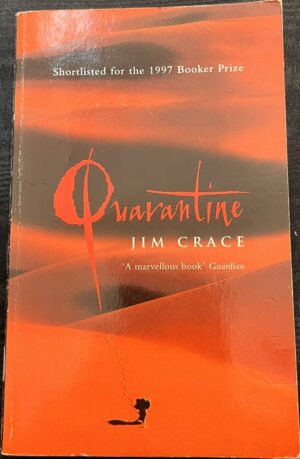 Quarantine Jim Crace