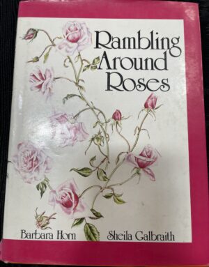 Rambling Around Roses Barbara Horn Sheila Galbraith