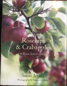 Rosehips & Crabapples: A Rose-Lover’s Diary