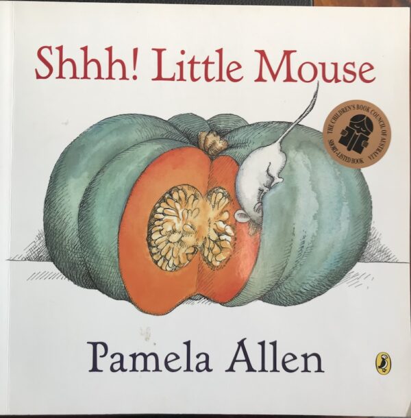 Shhh! Little Mouse Pamela Allen