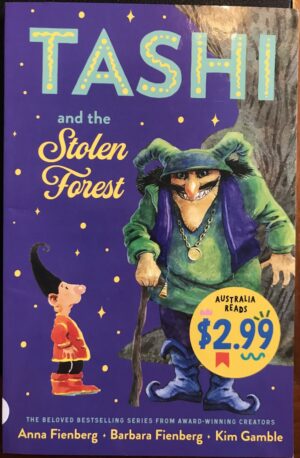Tashi and the Stolen Forest Anna Fienberg Barbara Fienberg Kim Gamble (Illustrator)