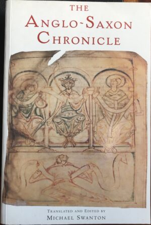 The Anglo-Saxon Chronicle Michael James Swanton (Editor)