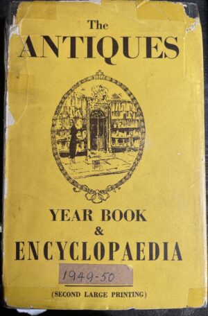 The Antiques Year Book & Encyclopaedia 1949-50 T Leonard Crow