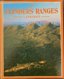 The Flinders Ranges: A Portrait