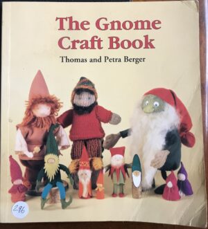 The Gnome Craft Book Thomas Berger, Petra Berger