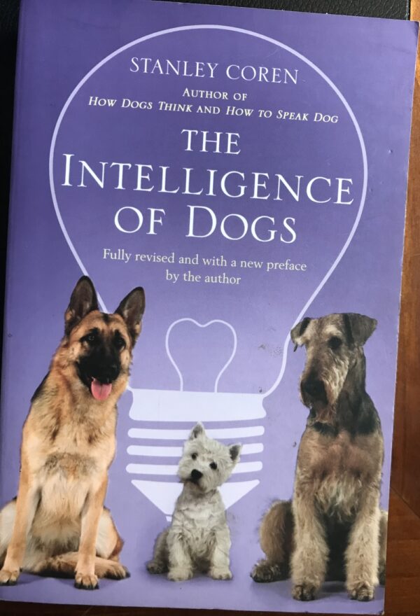 The Intelligence of Dogs Stanley Coren