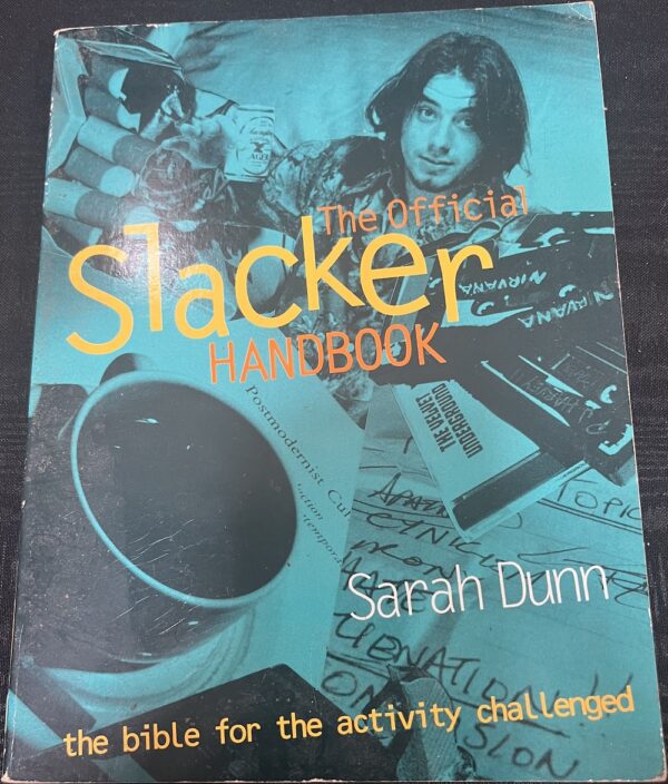 The Official Slacker's Handbook Sarah Dunn