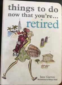 Things to Do Now That You’re Retired