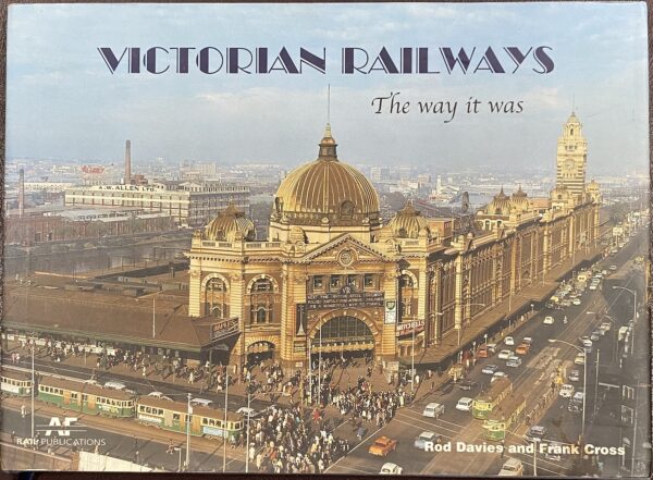 Victorian Railways - the Way it Was Rod Davies Frank Cross