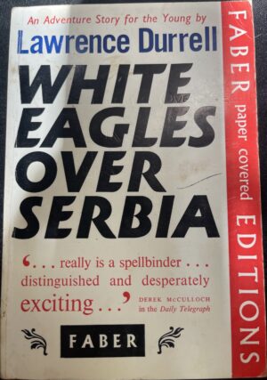 White Eagles Over Serbia Lawrence Durrell