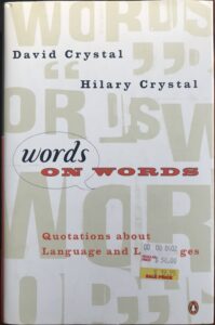 Words on Words: Quotations About Language and Languages