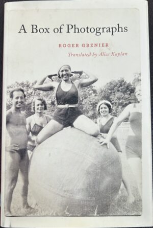 A Box of Photographs Roger Grenier