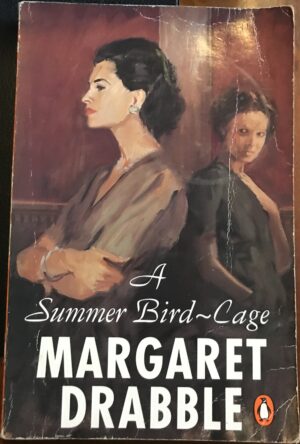 A Summer Bird Cage Margaret Drabble