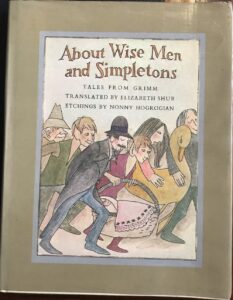 About Wisemen and Simpletons: Tales from Grimm