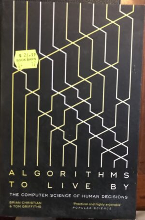 Algorithms To Live By Brian Christian