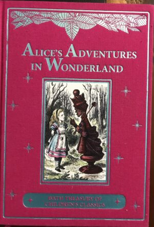 Bath Treasury of Children's Classics- Alice's Adventures In Wonderland Lewis Carroll
