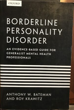 Borderline Personality Disorder Anthony W Bateman Roy Krawitz