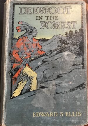 Deerfoot in the Forest Edward S Ellis